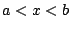 $a<x<b$