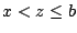 $x<z\leq b$