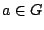 $a\in G$