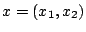 $x=(x_1,x_2)$