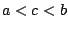 $a<c<b$