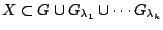 $X\subset G \cup G_{\lambda_1}\cup \cdots G_{\lambda_k}$