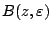 $B(z,\varepsilon)$