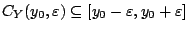 $C_Y(y_0,\varepsilon)\subseteq [y_0-\varepsilon,y_0+\varepsilon ]$