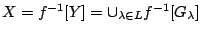 $X=f^{-1}[Y]=\cup_{\lambda \in L}f^{-1}[G_{\lambda}]$