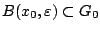 $B(x_0,\varepsilon)\subset G_0$