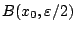 $B(x_0,\varepsilon/2)$