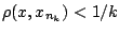 $\rho(x,x_{n_k})<1/k$