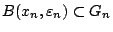 $B(x_n,\varepsilon_n)\subset G_n$