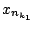 $x_{n_{k_1}}$