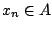 $x_n\in A$
