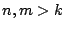 $n,m>k$
