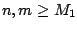 $n,m\geq M_1$