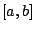 $[a,b]$