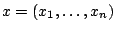 $x=(x_1,\ldots,x_n)$