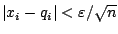 $\vert x_i-q_i\vert<\varepsilon /\sqrt{n}$