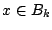 $x\in B_k$