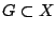 $G\subset X$