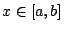 $x\in [a,b]$