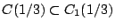 $C(1/3)\subset C_1(1/3)$