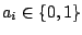 $a_i\in\{0,1\}$
