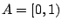 $A=[0,1)$