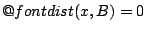 $\mathop{\operator@font dist}(x,B)=0$