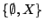 $\{\emptyset,X\}$
