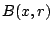 $B(x,r)$
