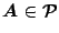 $A\in\mathcal{P}$