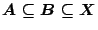 $A\subseteq B\subseteq X$