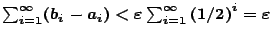 $\sum_{i=1}^{\infty}(b_i-a_i)<\varepsilon
\sum_{i=1}^{\infty}\left(1/2\right)^i=\varepsilon$